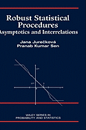 Robust Statistical Procedures: Asymptotics and Interrelations