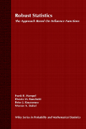 Robust Statistics: The Approach Based on Influence Functions - Hampel, Frank R, and Ronchetti, Elvezio M, and Rousseeuw, Peter J