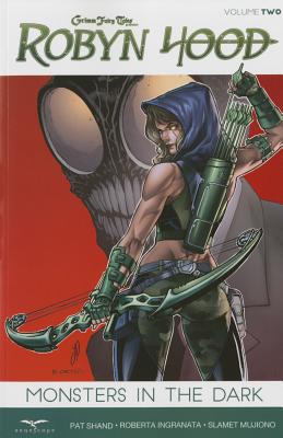 Robyn Hood, Volume 2: Monsters in the Dark - Shand, Patrick, and Brescini, Tony