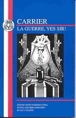 Roch Carrier: La Guerre, Yes Sir! - Carrier, Roch, and Fischman, Sheila (Translated by), and Snaith, G P