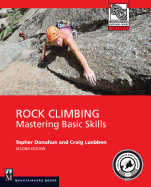 Rock Climbing, 2nd Edition: Mastering Basic Skills