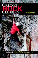 Rock Climbing Western Oregon