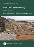 Rock Coast Geomorphology: A Global Synthesis - Kennedy, D. M. (Editor), and Stephenson, W. J. (Editor), and Naylor, L. A. (Editor)