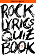 Rock Lyrics Quiz Book - Love, Presley