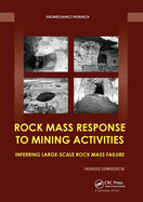 Rock Mass Response to Mining Activities: Inferring Large-Scale Rock Mass Failure