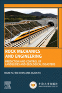 Rock Mechanics and Engineering: Prediction and Control of Landslides and Geological Disasters
