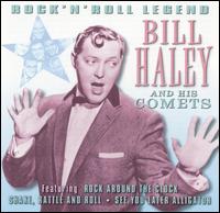 Rock 'N' Roll Legend - Bill Haley & His Comets