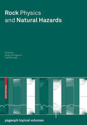 Rock Physics and Natural Hazards - Vinciguerra, Sergio (Editor), and Bernab, Yves (Editor)