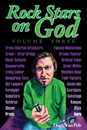 Rock Stars on God, Volume Three: Volume Three