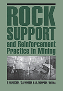 Rock Support and Reinforcement Practice in Mining