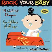 Rock Your Baby: Red Hot Rompers for Children of All Ages - Various Artists