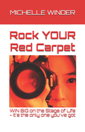 Rock YOUR Red Carpet: Win Big On The Stage Of Life