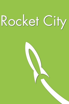 Rocket City - Crowder, A S, and Haley M a, John, and Herring, Susan D