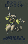 Rocket Raccoon: Guardian of the Keystone Quadrant