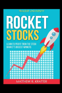 Rocket Stocks: Learn to Profit from the Stock Market's Biggest Winners