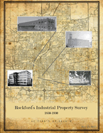 Rockford's Industrial Property Survey 1850-1930