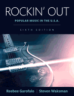 Rockin' Out: Popular Music in the U.S.A, Updated Edition
