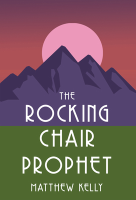Rocking Chair Prophet - Kelly, Matthew