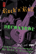 Rock'n'roll Decontrol: A Punk PIC and Flyer Collection, Vol. 2
