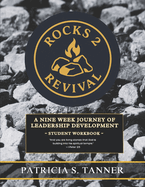 Rocks 2 Revival: A Nine Week Journey Of Leadership Development