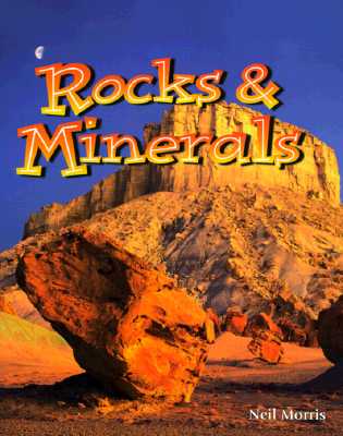 Rocks and Minerals - Morris, Neil