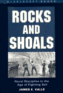 Rocks and Shoals: Naval Discipline in the Age of Fighting Sails