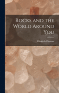 Rocks and the World Around You