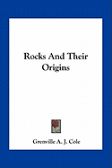 Rocks And Their Origins