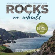 Rocks on Wheels: Guides to Scotland's Road Accessible Geology