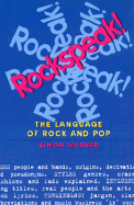 Rockspeak!: The Language of Rock and Pop - Warner, Simon