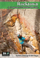 Rocktown: a Comprehensive Bouldering Guide