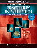 Rockwood, Green, and Wilkins' Fractures: Three Volumes Plus Integrated Content Website