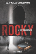 Rocky: A Life Transformed