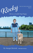 Rocky, Life as a Guide Dog Puppy: Book 3