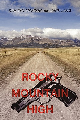 Rocky Mountain High - Thomasson, Dan, and Lang, Jack