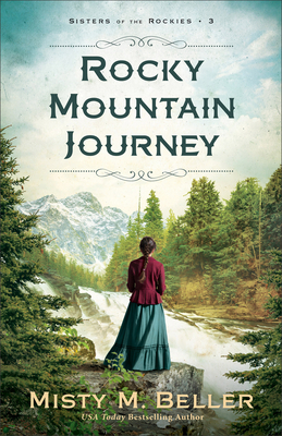 Rocky Mountain Journey - Beller, Misty M