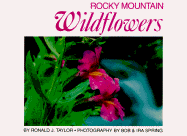 Rocky Mountain Wildflowers - Taylor, Ronald, Mr., and Spring, Bob, and Spring, Ira