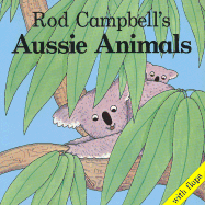 Rod Campbell's Aussie Animals