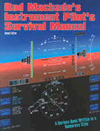 Rod Machado's Instrument Pilot's Survival Manual - Machado, Rod