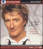 Rod Stewart: It Had to Be You - The Great American Songbook