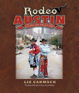Rodeo Austin: Blue Ribbons, Buckin' Broncs & Big Dreams