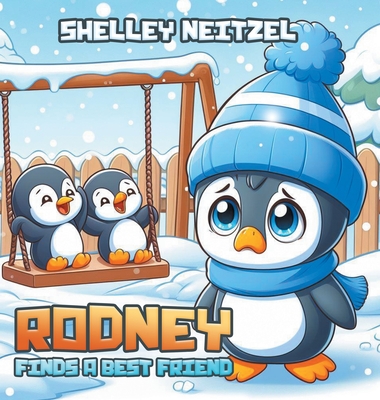 Rodney Finds a Best Friend - Neitzel, Shelley