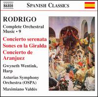 Rodrigo: Complete Orchestral Music, Vol. 9 - Gwyneth Wentink (harp); Asturias Symphony Orchestra; Maximiano Valdes (conductor)