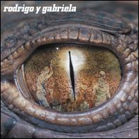 Rodrigo y Gabriela [Deluxe Edition] [2 LP] - Rodrigo y Gabriela
