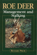 Roe Deer: Management and Stalking