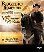 Rogelio Martinez: Tributo a Jose Alfredo Jimenez - Un Concierto a Caballo