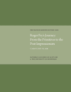 Roger Fry's Journey: From the Primitives to the Post-Impressionists: The Watson Gordon Lecture 2006