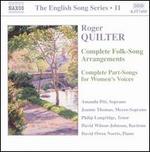 Roger Quilter: Complete Folk-Song Arrangements; Complete Part-Songs for Women's Voices