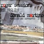 Roger Sessions: Piano Sonatas Nos. 2 & 3; Donald Martino: Fantasies and Impromptus