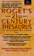 Roget's Twenty-First Century Thesaurus: In Dictionary Form